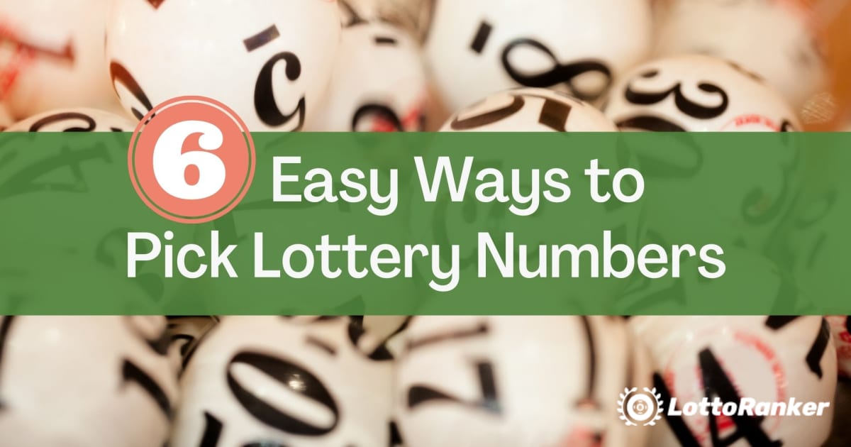 6 jednostavnih načina za odabir brojeva lutrije